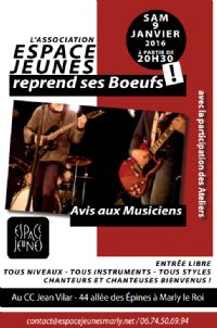 L'espace Jeunes reprend ses Boeufs. Avis aux musiciens !. Le samedi 9 janvier 2016 à MARLY LE ROI. Yvelines.  20H30